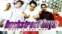 Ca khúc 'I Want It That Way' của Backstreet Boys: Bài toán du dương của Martin