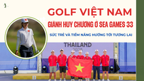 Golf Việt Nam giành huy chương ở SEA Games 33: Sức trẻ và tiềm năng hướng tới tương lai 