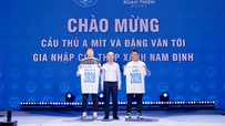 Thép Xanh Nam Định ký hợp đồng 3 năm với Văn Tới, A Mít