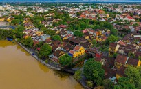 Đô thị cổ Hội An phát triển du lịch không đánh đổi giá trị di sản