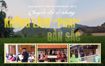 Nghị quyết 57 trên cao nguyên đá - Bài 3: Chuyển đổi số nhưng không làm "phai" bản sắc