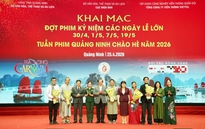 Quảng Ninh: Lan tỏa giá trị lịch sử qua Tuần lễ phim chào hè 2026