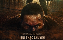 Đạo diễn Bùi Thạc Chuyên trở lại với "Cận kề cái chết" ra mắt mùa Tết 2027