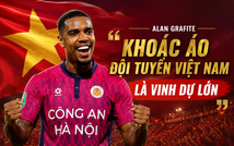 Alan Grafite: 'Khoác áo đội tuyển Việt Nam là vinh dự lớn'