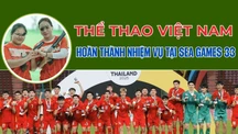 Đoàn Thể thao Việt Nam hoàn thành nhiệm vụ tại SEA Games 33