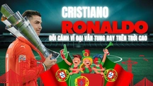 Cristiano Ronaldo: Đôi cánh vĩ đại vẫn tung bay trên trời cao