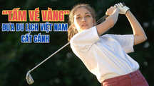 "Tấm vé vàng" đưa du lịch Việt Nam cất cánh