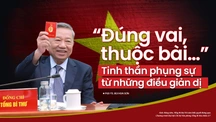 “Đúng vai, thuộc bài…” - Tinh thần phụng sự từ những điều giản dị 