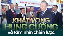 Khát vọng hùng cường và tầm nhìn chiến lược 