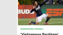 Báo Mỹ gọi Lee Nguyễn là ‘Beckham của Việt Nam'