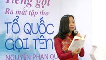 Nhà thơ Nguyễn Phan Quế Mai: 'Xa Tổ quốc, cơ thể như không lành lặn'