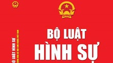 Sửa đổi Bộ luật hình sự 2015: sẽ theo hướng nào, bao giờ trình Quốc hội?