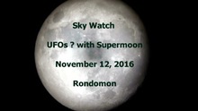 'Săn' siêu trăng, tóm được vật thể bay không xác định nghi là UFO