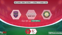 Nhận định bóng đá nhà cái Bình Dương vs Thanh Hóa. Nhận định, dự đoán bóng đá V-League 2022 (17h00, 9/11)