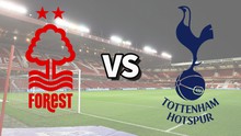 Dự đoán nhà cái Nottingham Forest vs Tottenham. Nhận định, dự đoán bóng đá Cúp Liên đoàn Anh (02h45, 10/11)