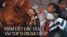'Những đứa trẻ trong sương': Phim Việt đầu tiên vào Top 15 Oscar có gì mà lay động giới phê bình quốc tế?