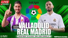 
Nhận định bóng đá Valladolid vs Real Madrid: 3 điểm để áp lực lên Barca