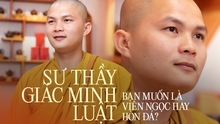 Sư thầy Giác Minh Luật: Muốn có tình yêu đích thực rất đơn giản, ngọc thì ai cũng muốn sở hữu, đá trên đường người ta chỉ bước ngang qua