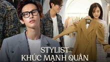 Khúc Mạnh Quân - stylist quen mặt của "Vũ trụ VTV": Thấy vui khi giúp thời trang phim Việt khởi sắc