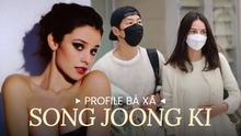 Profile gây choáng của vợ Song Joong Ki: Diễn viên lai nóng bỏng từng cặp kè quý tử CEO tập đoàn, đã có con gái riêng 10 tuổi?
