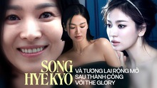 Song Hye Kyo và tương lai rộng mở sau thành công với 'The Glory' 
