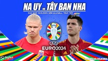 Nhận định bóng đá Na Uy vs Tây Ban Nha, Vòng loại EURO 2024 (01h45 hôm nay 16/10)