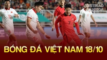 Tin nóng bóng đá Việt sáng 18/10: Việt Nam giữ nguyên hạng FIFA, Bùi Hoàng Việt Anh nhận 'tin mừng'