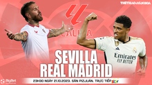 Nhận định bóng đá Sevilla vs Real Madrid, La Liga vòng 10 (23h30 hôm nay)