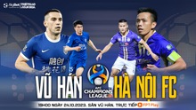 Nhận định bóng đá Vũ Hán vs Hà Nội (19h00, 24/10), vòng bảng AFC Champions League 