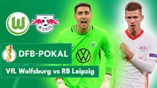 Nhận định bóng đá Wolfsburg vs Leipzig (00h00 hôm nay 1/11), vòng 2 Cúp quốc gia Đức