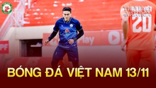 Tin nóng bóng đá Việt sáng 13/11: Văn Lâm quyết cải thiện kĩ năng vì HLV Troussier, lộ lý do HLV Gong tới CLB CAHN