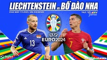 Nhận định bóng đá Liechtenstein vs Bồ Đào Nha, vòng loại EURO 2024  (2h45 ngày 17/11)