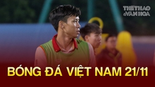 Tin nóng bóng đá Việt sáng 21/11: Hậu vệ Việt Nam được đánh giá cao, HLV Park chia sẻ áp lực tại ĐT Việt Nam