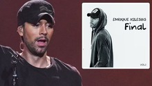 Enrique Iglesias: 'Album sắp ra mắt sẽ là cuối cùng'