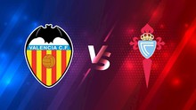 Nhận định bóng đá Valencia vs Celta Vigo, La Liga vòng 14 (22h15 hôm nay)