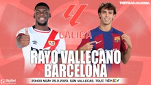 Nhận định bóng đá Vallecano vs Barcelona, vòng 14 La Liga (20h00 hôm nay)