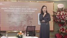 TS Ngô Phương Lan 'phác thảo rõ nét' về điện ảnh Việt Nam thời kỳ đổi mới và hội nhập