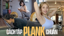 Huấn luyện viên hướng dẫn cách tập plank chuẩn giống Shim Euddeum, nhìn tưởng dễ hóa ra nhiều người lại tập sai