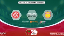 Nhận định Viettel vs Nam Định (19h15 ngày 19/2) V-League vòng 4 