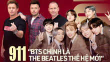 Boygroup huyền thoại 911 khẳng định: 'BTS chính là The Beatles của thế hệ mới'