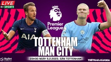 Nhận định, nhận định bóng đá Tottenham vs Man City (23h30, 5/2), vòng 22 Ngoại hạng Anh