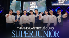 Concert Super Junior tại Việt Nam: Sau 10 năm công tác tổ chức vẫn gây bức xúc nhưng fan xúc động vì thanh xuân trở về
