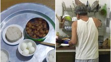 Mâm cơm giản dị bố chồng nấu cho con dâu gây 'sốt' mạng xã hội bởi câu chuyện phía sau