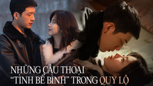 Những câu thoại 'tình bể bình' trong bộ phim gây sốt 'Quy lộ' của nữ thần thanh xuân Đàm Tùng Vận