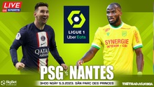 Nhận định, soi kèo PSG vs Nantes (3h00, 5/3): Mưa bàn thắng ở Paris?