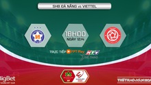 Nhận định, soi kèo Đà Nẵng vs Viettel (18h00, 12/4), vòng 6 Night Wolf V-League 2023 