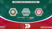 Nhận định, nhận định bóng đá Thanh Hóa vs TPHCM 18h00 ngày 17/4, vòng 7 V-League 