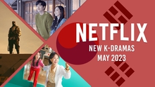 'Hóng' phim truyền hình Hàn Quốc mới trên Netflix tháng 5