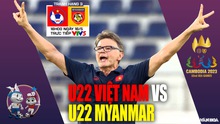 Soi kèo U22 Việt Nam vs U22 Myanmar, nhận định bóng đá SEA Games 32 (16h00, 16/5)