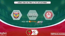 Nhận định, soi kèo Hà Tĩnh vs TPHCM (18h00, 27/5), vòng 9 V-League